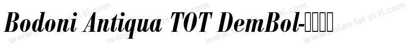 Bodoni Antiqua TOT DemBol字体转换
